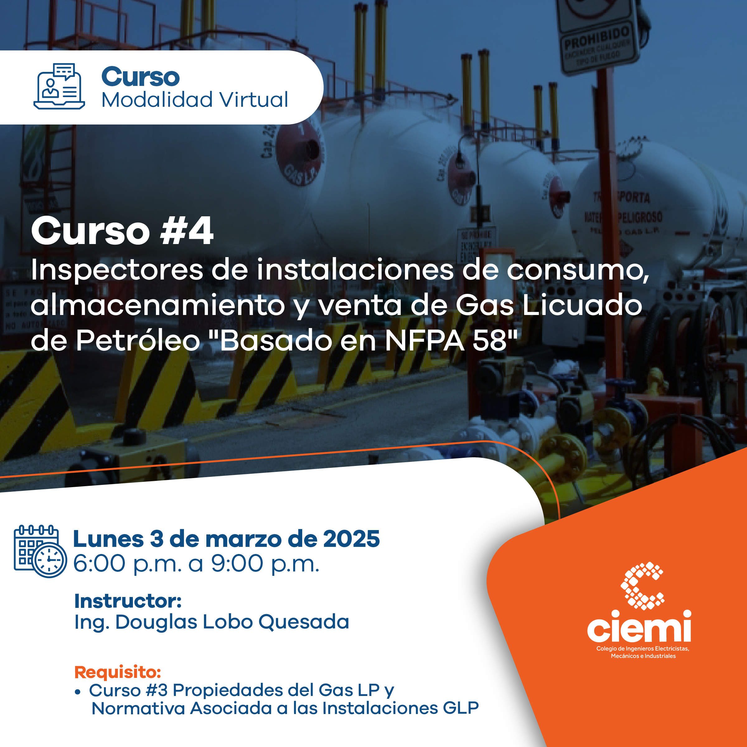 Curso #4 Inspectores de instalaciones de consumo, almacenamiento y venta de Gas Licuado de Petróleo “Basado en NFPA 58